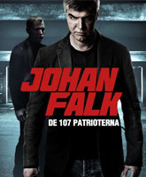 Смотреть Онлайн Юхан Фальк 8 / Johan Falk. De 107 patrioterna [2012]